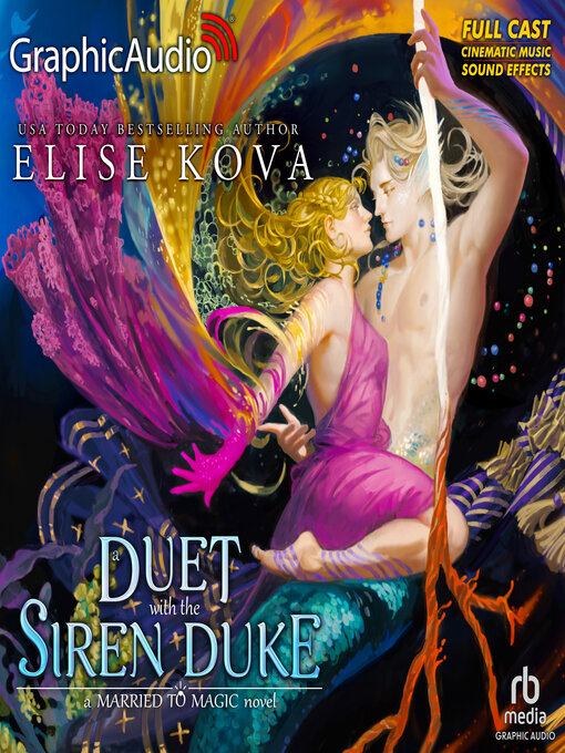 Title details for A Duet With the Siren Duke [Dramatized Adaptation] by Elise Kova - Wait list